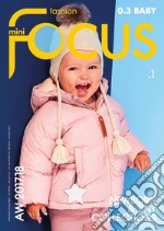 Fashion Focus. Mini-baby 0-3 A/W (2017-18). Ediz. italiana e inglese. Vol. 1 libro