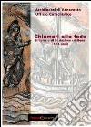 Chiamati alla fede. Itinerario d'iniziazione cristiana (6-14 anni) libro