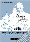 La Chiesa è dai piccoli. Da Benedetto XVI a Francesco i vescovi accolgono la Giornata Bambini Vittime libro