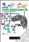 Profili digitali under 30. Un approccio educativo libro