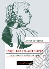 Inquieta filantropia. Gaspare Morardo tra religione e ragione libro