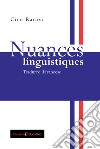 Nuances linguistiques. Tradurre il francese libro di Ranisi Ciro