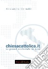 chiesacattolica.it. La prassi ecclesiale in rete libro