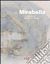 Cesare Mirabella. Lo sguardo verso il nord. Ediz. illustrata libro di Carli C. F. (cur.)