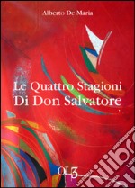 Le quattro stagioni di don Salvatore