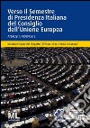 Officina 2014. L'Italia in Europa. Verso il semestre di presidenza italiana del Consiglio dell'Unione Europea. Analisi e proposte libro