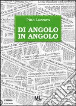 Di angolo in angolo libro