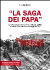 «La saga dei Papa». La verità sul caso che ha diviso sindacato, politica e società civile nella San Donà degli anni '70 libro