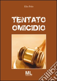 Tentato omicidio libro