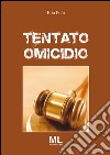 Tentato omicidio libro