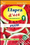 Étapes d'été plus 1. Per la Scuola elementare. Con CD Audio libro