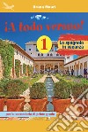 ¡A todo verano! Lo spagnolo in vacanza. Per la Scuola media. Ediz. per la scuola. Vol. 1 libro di Mauri Bruna