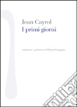 I primi giorni libro