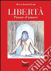 Libertà. Poesie d'amore libro di Vivino Maria Teresa