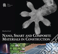 Nano, smart and composite materials in construction