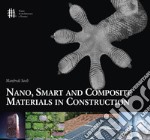 Nano, smart and composite materials in construction