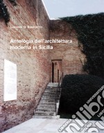 Antologia dell'architettura moderna in Sicilia libro