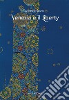 Venezia e il Liberty libro