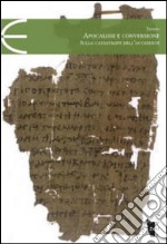 Apocalissi e conversione. Sulla catastrofe dell'Occidente libro