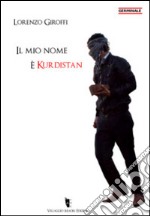 Il mio nome è Kurdistan