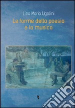 Le forme della poesia e la musica libro