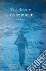 Come la terra libro