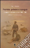 Piombo, polvere e sangue. La violenza nella storia del West, 1848-1900 libro