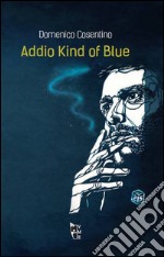 Addio Kind of blue libro