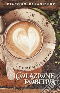 Colazione positiva libro