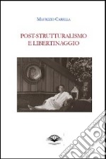 Poststrutturalismo e libertinaggio