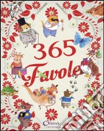 365 favole. Ediz. illustrata