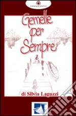 Gemelle per sempre libro