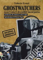 Ghostwhatchers. Osservatori di entità incorporee 