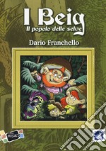 I Beig. Il popolo delle selve libro