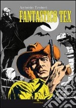 Fantastico Tex libro