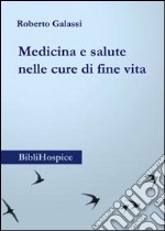 Medicina e salute nelle cure di fine vita