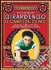 Girardengo. Il campionissimo libro