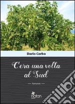 C'era una volta al Sud libro