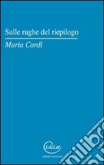 Sulle rughe del riepilogo libro