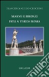 Marmi e bronzi della Terza Roma libro