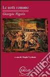 Le notti romane libro di Vigolo Giorgio Vigilante M. (cur.)