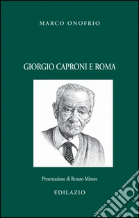 Giorgio Caproni e Roma