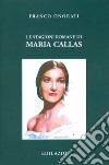 Le stagioni romane di Maria Callas libro di Onorati Franco