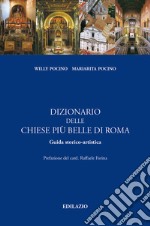 Dizionario delle chiese più belle di Roma libro