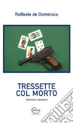 Tressette col morto libro