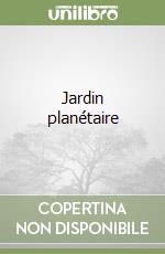 Jardin planétaire libro