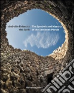 I simboli e l'identità dei sardi. Ediz. italiana e inglese libro