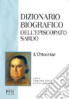 Dizionario biografico dell'episcopato sardo. Vol. 3: L' Ottocento libro