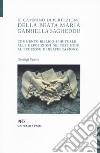 Il cammino di perfezione della Beata Maria Gabriella Sagheddu. Commento biblico-spirituale alle deposizioni dei testimoni al processo di beatificazione libro di Spanu Dionigi