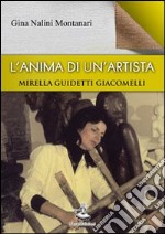 L'anima di un'artista. Mirella Guidetti Giacomelli